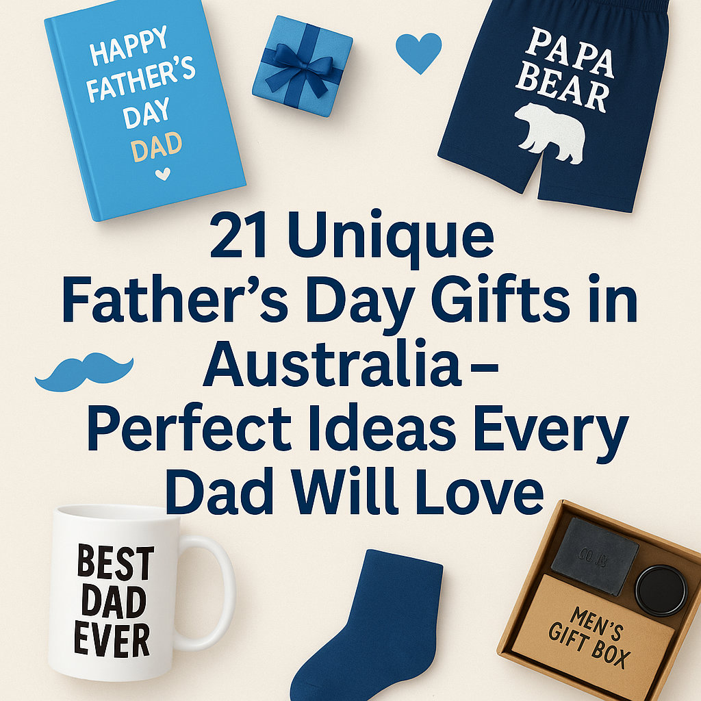21 Unique Father's Day Gifts in Australia – Perfect Ideas Every Dad Will Love